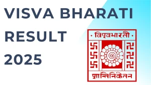 Visva Bharati Result 2025 Released at visvabharati.ac.in Direct Link to Download UG Course Result