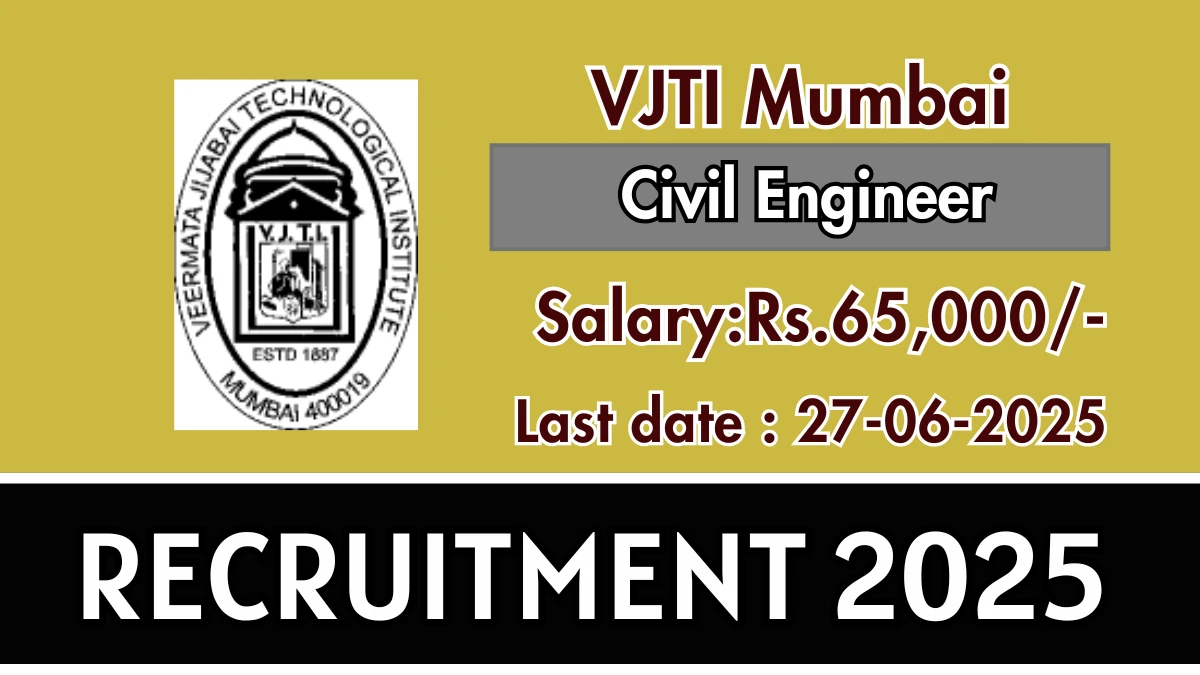 VJTI Mumbai Civil Engineer Recruitment 2025 - Apply Offline