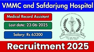 VMMC and Safdarjung Hospital Medical Record Assistant Recruitment 2025 - Apply Offline for 16 Posts