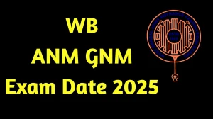 WB ANM GNM Exam Date 2025 Out wbjeeb.in Check Exam Date Here