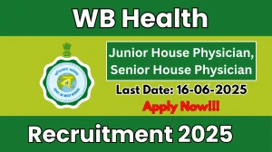 WB Health Recruitment 2025 - Apply Offline for 11 Junior House Physician, Senior House Physician Posts