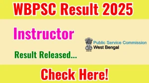 WBPSC Instructor Result 2025 Out at psc.wb.gov.in, Direct Link to Download Result PDF Here WBPSC Instructor Result 2025 Out at psc.wb.gov.in, Direct Link to Download Result PDF Here