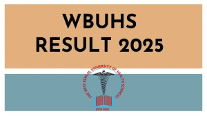 WBUHS Result 2025 Released at wbuhs.ac.in Direct Link to Download 1st and 3rd Semester Result
