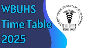 WBUHS Time Table 2025 Announced @ wbuhs.ac.in Details Here