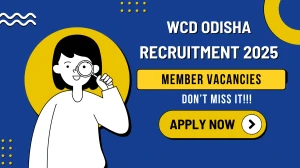 WCD Odisha Recruitment 2025 - Apply Offline for Chairperson and Member Posts WCD Odisha Recruitment 2025 - Apply Offline for Chairperson and Member Posts