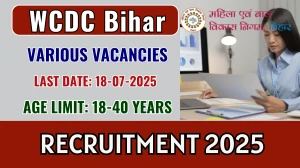 WCDC Bihar Recruitment 2025 - Apply Online for 77 Office Assistant, Case Worker and More Posts