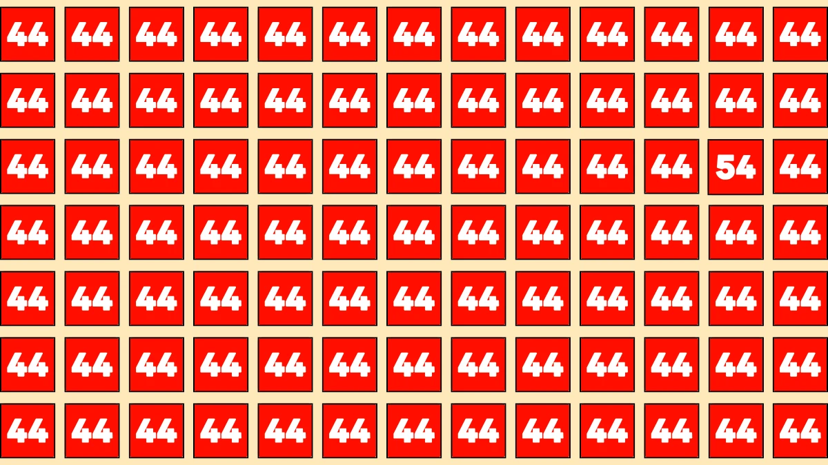 You have eagle eyes and a sharp brain if you can spot 54 among 44s in 6 seconds!