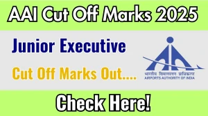 AAI Junior Executive Cut Off Marks 2025 has released: Check Cut off Marks here aai.aero AAI Junior Executive Cut Off Marks 2025 has released: Check Cut off Marks here aai.aero