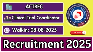ACTREC Clinical Trial Coordinator Recruitment 2025 – Walk in