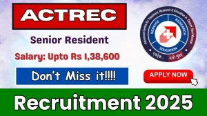 ACTREC Senior Resident Recruitment 2025 - Apply Online