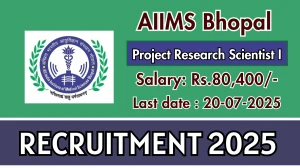 AIIMS Bhopal Project Research Scientist I Recruitment 2025 - Apply Online