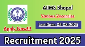 AIIMS Bhopal Recruitment 2025 - Apply Offline for 04 SRF, Project Assistant and More Posts
