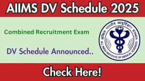 AIIMS CRE DV Schedule 2025: Check Document Verification Date @ vmmc-sjh.mohfw.gov.in AIIMS CRE DV Schedule 2025: Check Document Verification Date @ vmmc-sjh.mohfw.gov.in