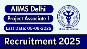 AIIMS Delhi Project Associate I Recruitment 2025 - Apply Offline