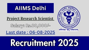 AIIMS Delhi Project Research Scientist II Recruitment 2025 - Apply Offline