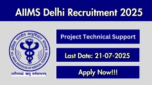 AIIMS Delhi Project Technical Support Recruitment 2025 - Apply Offline