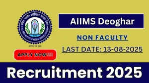 AIIMS Deoghar Non Faculty Recruitment 2025 - Apply Offline for 44 Posts