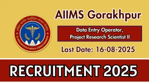 AIIMS Gorakhpur Recruitment 2025 - Apply Online for 02 DEO, Project Research Scientist II Posts