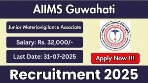 AIIMS Guwahati Junior Materiovigilance Associate Recruitment 2025 - Apply Offline