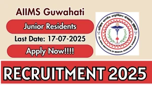 AIIMS Guwahati Junior Residents Recruitment 2025 - Apply Offline for 15 Posts