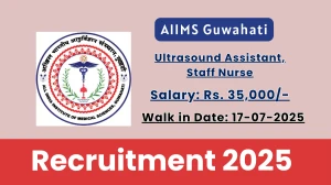 AIIMS Guwahati Recruitment 2025 – Walk in for 04 Ultrasound Assistant, Staff Nurse Posts