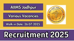 AIIMS Jodhpur Recruitment 2025 – Walk in for 03 Research Officer, Staff Nurse and More Posts