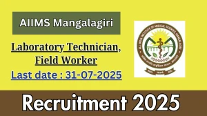 AIIMS Mangalagiri Recruitment 2025 - Apply Offline for 04 Laboratory Technician , Field Worker Posts