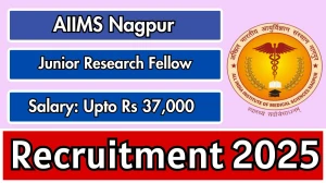 AIIMS Nagpur Junior Research Fellow Recruitment 2025 - Apply Offline