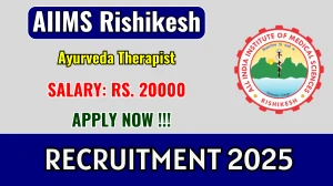 AIIMS Rishikesh Ayurveda Therapist Recruitment 2025 - Apply Online