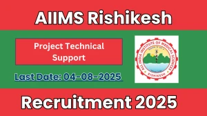 AIIMS Rishikesh Project Technical Support Recruitment 2025 - Apply Offline