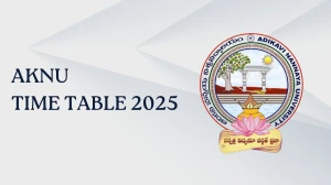 AKNU Time Table 2025 Announced @ aknu.edu.in Details Here AKNU Time Table 2025 Announced @ aknu.edu.in Details Here