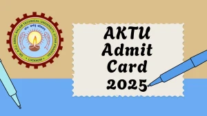 AKTU Admit Card 2025 Out For Postponed Even Semester Download Online @ erp.aktu.ac.in Check AKTU Exam Date