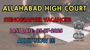 Allahabad High Court Stenographer Recruitment 2025 - Apply Offline
