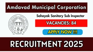 Amdavad Municipal Corporation Sahayak Sanitary Sub Inspector Recruitment 2025 - Apply Online for 84 Posts