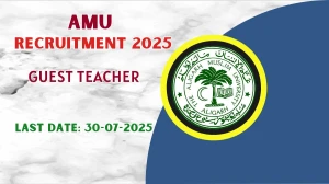AMU Guest Teacher Recruitment 2025 - Apply Online