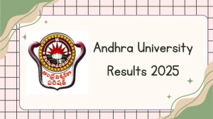 Andhra University Result 2025 Released at andhrauniversity.edu.in Direct Link to Download 4th Semester Result