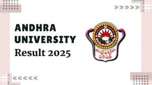 Andhra University Result 2025 Released at andhrauniversity.edu.in Direct Link to Download 4th Sem Result