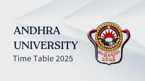 Andhra University Time Table 2025 Announced @ andhrauniversity.edu.in Details Here Andhra University Time Table 2025 Announced @ andhrauniversity.edu.in Details Here