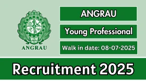 ANGRAU Young Professional I Recruitment 2025 – Walk in
