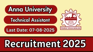 Anna University Technical Assistant Recruitment 2025 - Apply Online