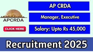 AP CRDA Recruitment 2025 - Apply Online for 04 Manager, Executive Posts