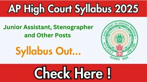 AP High Court Junior Assistant, Stenographer and Other Posts Syllabus 2025 Out Direct Link to Download Syllabus PDF here AP High Court Junior Assistant, Stenographer and Other Posts Syllabus 2025 Out Direct Link to Download Syllabus PDF here
