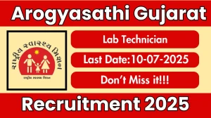 Arogyasathi Gujarat Lab Technician Recruitment 2025 Out arogyasathi.gujarat.gov.in - Apply Online