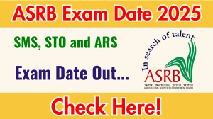 ASRB Exam Date 2025 Out for 582 Posts – Check NET, SMS, STO & ARS Schedule @ asrb.org.in ASRB Exam Date 2025 Out for 582 Posts – Check NET, SMS, STO & ARS Schedule @ asrb.org.in