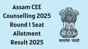Assam CEE Counselling 2025 Round 1 Seat Allotment Result Out Today at dte.assam.gov.in Direct Link to Download BTech Result