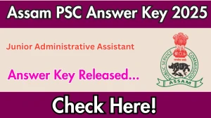Assam PSC JAA Answer Key 2025 Released: Download the answer key at apsc.nic.in.