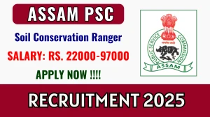 Assam PSC Soil Conservation Ranger Recruitment 2025 - Apply Online for 16 Posts Assam PSC Soil Conservation Ranger Recruitment 2025 - Apply Online for 16 Posts
