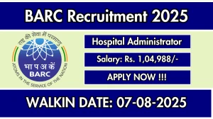 BARC Hospital Administrator Recruitment 2025 – Walk in BARC Hospital Administrator Recruitment 2025 – Walk in