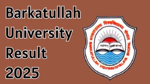 Barkatullah University Result 2025 Out at bubhopal.ac.in Direct Link to Download 2nd and 4th Semester Result