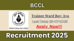 BCCL Trainee Ward Boy/ Aya Recruitment 2025 - Apply Offline